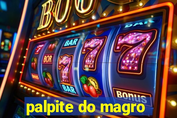 palpite do magro